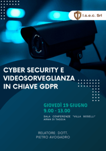 Scopri di più sull'articolo Incontro formativo “Cyber security e Videosorveglianza in chiave GDPR”