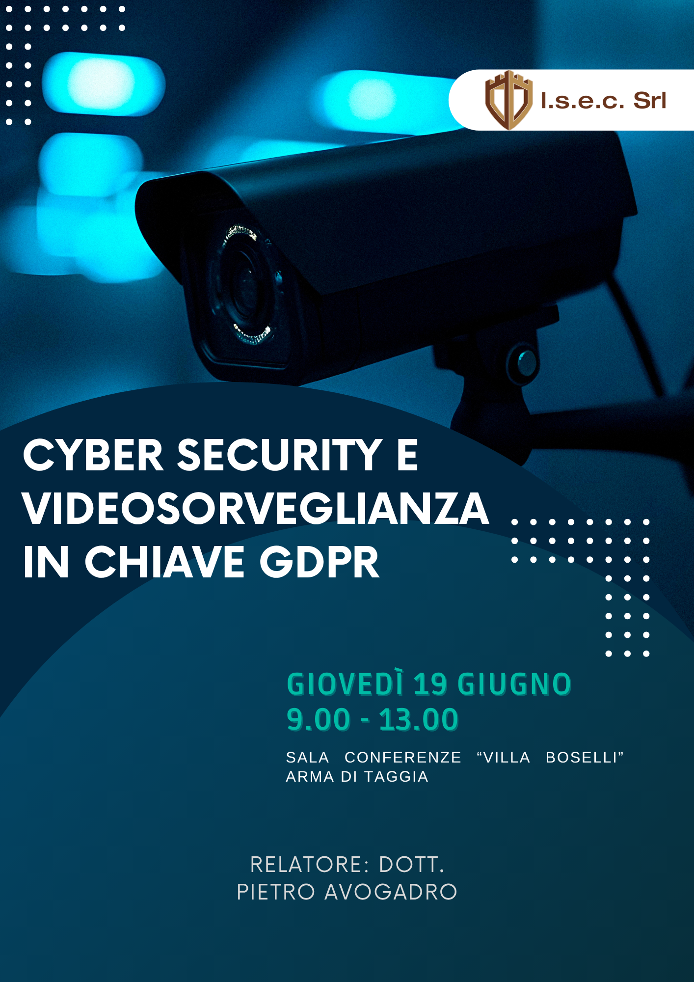 Scopri di più sull'articolo Incontro formativo “Cyber security e Videosorveglianza in chiave GDPR”